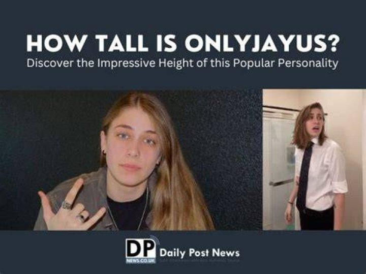 How Tall is Onlyjayus?